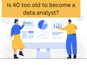 Read more about the article Is 40 too old to become a data analyst?
